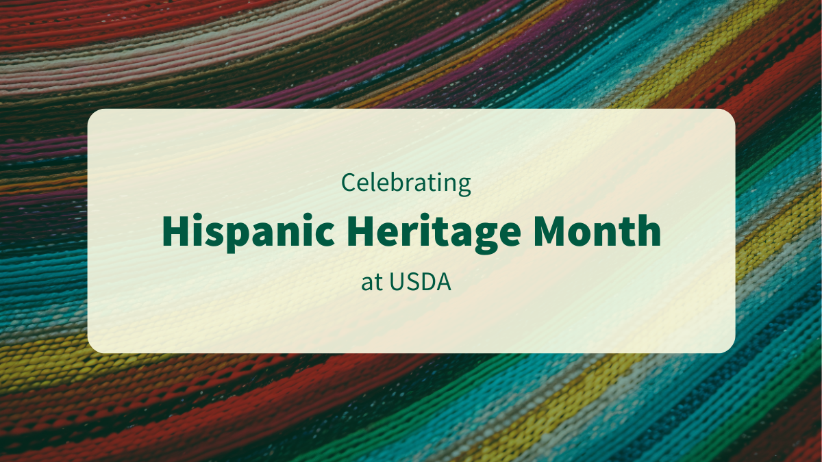 Celebrating Hispanic Heritage Month at USDA